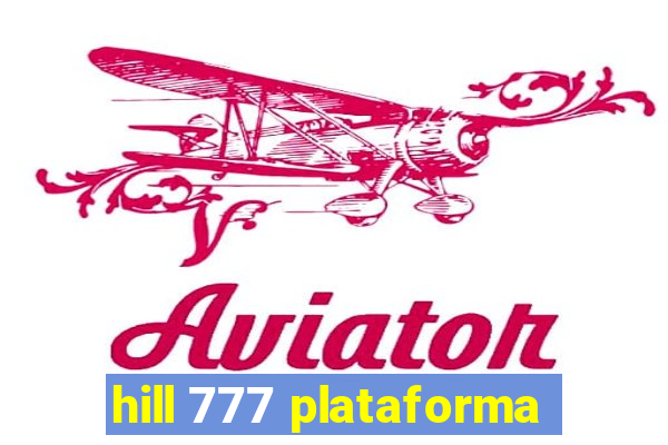 hill 777 plataforma